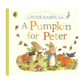 Kniha Peter Rabbit Tales - A Pumpkin for Peter - Beatrix Potter