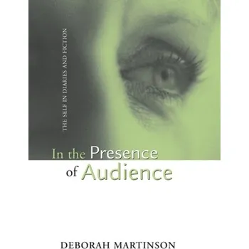 Cestování In the Presence of Audience - Martinson, Deborah