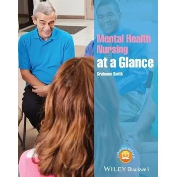 Mental Health Nursing at a Glance - Smith, Grahame