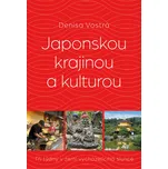 Japonskou krajinou a kulturou: Tři…