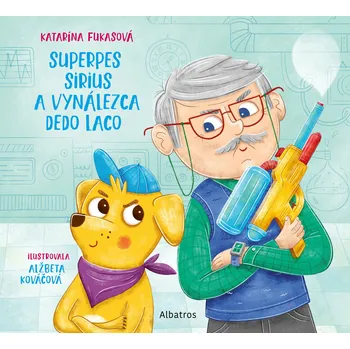 Kniha Superpes Sirius a vynálezca dedo Laco