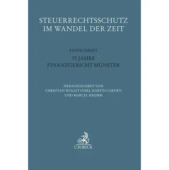 Steuerrechtsschutz im Wandel der Zeit - Coenen, Martin