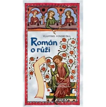 Román o růži - Vlastimil Vondruška…