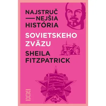 Kniha Najstručnejšia história Sovietskeho zväzu - Sheila Fitzpatricková (E-Kniha)