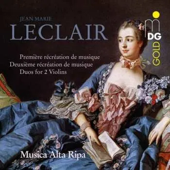 Zahraniční hudba CD Jean Marie Leclair: Recreations De Musique Opp.6 & 8 Für 2 Violinen & Bc 2012