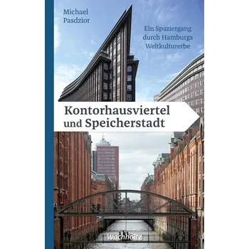 Cestování Kontorhausviertel und Speicherstadt - Pasdzior, Michael