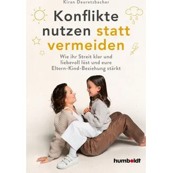 Osobní rozvoj Konflikte nutzen statt vermeiden - Deuretzbacher, Kiran