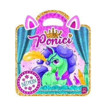 omalovánky Omalovánka Poníci Svět módy