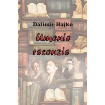 Umenie recenzie - Dalimír Hajko