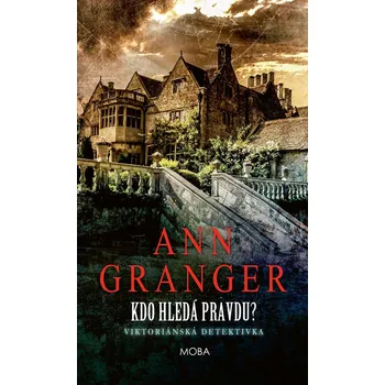Kdo hledá pravdu? - Ann Granger (E-Kniha)