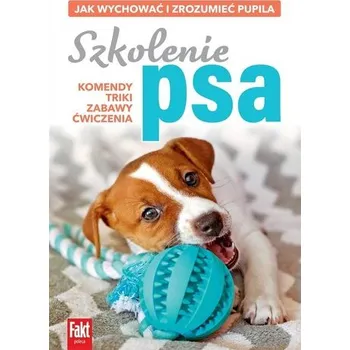 Szkolenie psa - Iglikowska Anna [PL] (2024, Brožovaná, Ringier Axel Springer Polska)