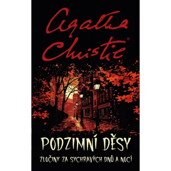 Kniha Podzimní děsy: Zločiny za sychravých dnů a nocí - Agatha Christie (2024) [E-kniha]