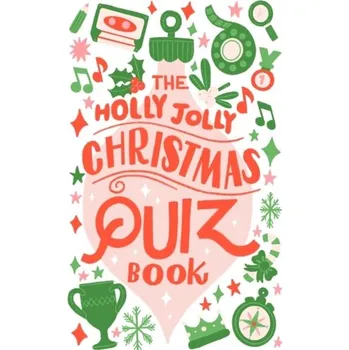 Kniha The Holly Jolly Christmas Quiz Book