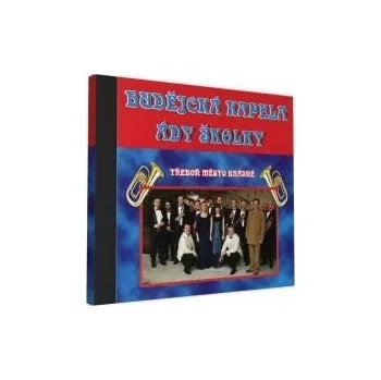 Česká hudba Budějcká kapela Ády Školky - Třeboň město krásné - CD