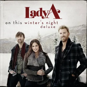 Zahraniční hudba Lady A: On This Winter's Night (Deluxe Edition) - CD