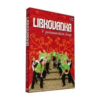 Česká hudba Libkovanka - V pošumavském kraji - DVD