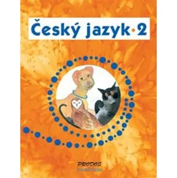 Český jazyk Český jazyk 2 - Hana Mikulenková; Radek Malý