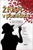 Život v pozlátku - Marie Formáčková, Ilona Golovleva (2020, pevná)