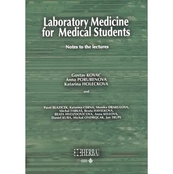 Laboratory medicine for medical students - Kováč, Gustáv