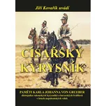 Císařský kyrysník: Paměti Karla Johanna…