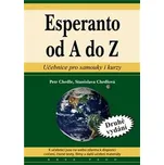 Esperanto od A do Z: Učebnice pro samouky i kurzy - Petr Chrdle, Stanislava Chrdlová (2018, brožovaná)