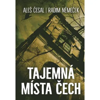Kniha Tajemná místa Čech - Aleš Česal (E-Kniha)