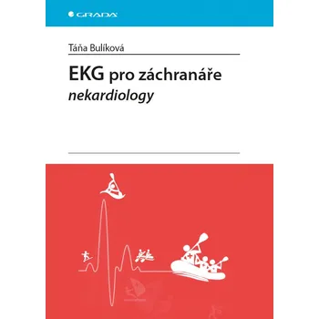 Kniha EKG pro záchranáře nekardiology - Táňa Bulíková (E-Kniha)