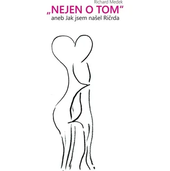 Kniha Nejen o tom - Mgr. Richard Medek (E-Kniha)