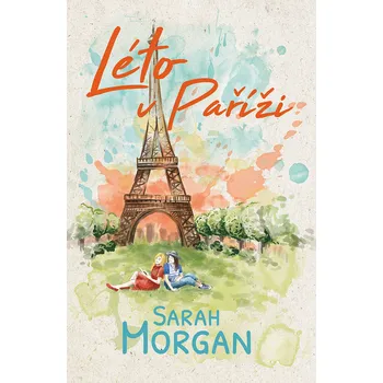 Léto v Paříži - Sarah Morgan (2020, pevná)