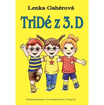 Kniha Tridé z 3.D - Lenka Gahérová (E-Kniha)