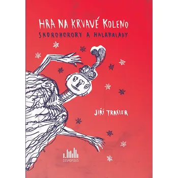 Kniha Hra na krvavé koleno - Jiří Traxler (E-Kniha)