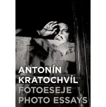 Antonín Kratochvíl: Fotoeseje - Antonín…