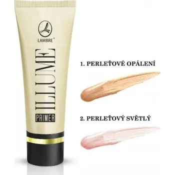 Make-up Lambre ILLUME PRIMER zesvětlující báze odstín 1 - PERLEŤOVÉ OPÁLENÍ 30 ml