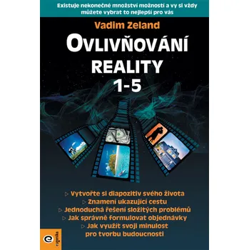 Ovlivňování reality 1-5 - Vadim Zeland…