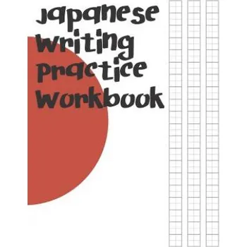Cizojazyčná kniha Japanese Writing Practice Workbook: Genkouyoushi Paper For Writing Japanese Kanji, Kana, Hiragana And Katakana Letters – Fresan Learn Books (EN)