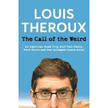 Cizojazyčná kniha Call of the Weird - Theroux, Louis