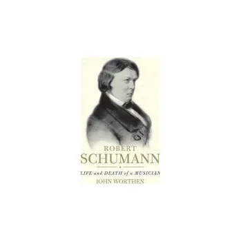 Cizojazyčná kniha Robert Schumann - Worthen, John