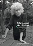 Síla věcnosti Olgy Havlové - Anna…