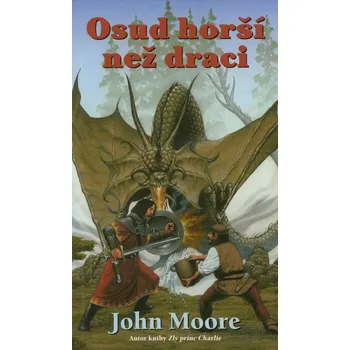 Kniha Osud horší než draci - John Moore (2007, brožovaná)