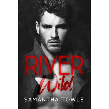 River Wild - Samantha Towle (2020, pevná)
