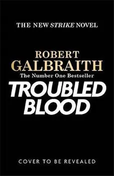 Troubled Blood - Robert Galbraith [EN] (2020, brožovaná)