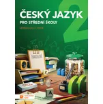 Český jazyk pro střední školy 2:…