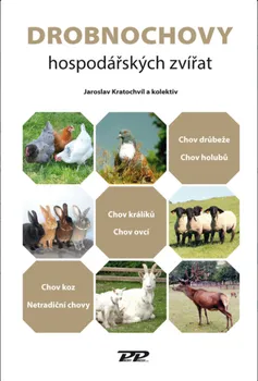 Chovatelství Drobnochovy hospodářských zvířat - Jaroslav Kratochvíl a kol. (2020, pevná)