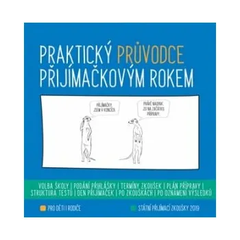Praktický průvodce přijímačkovým rokem 2018/2019