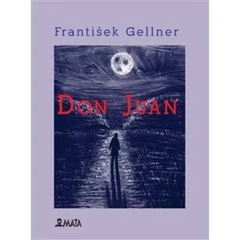 Poezie Don Juan - František Gellner