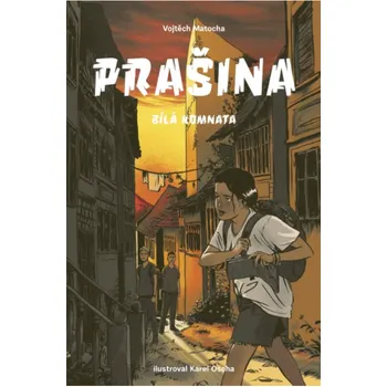 Prašina: Bílá komnata - Vojtěch Matoha…