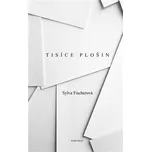 Tisíce plošin - Sylva Fischerová (2020,…