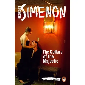 Cellars of the Majestic - Simenon, Georges