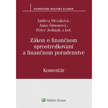 Zákon o finančnom sprostredkovaní a finančnom poradenstve - Jana Šimonová a kol. [SK] (2020, pevná)