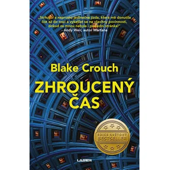 Zhroucený čas - Blake Crouch